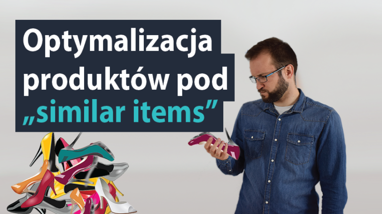 Optymalizacja produktów pod similar items