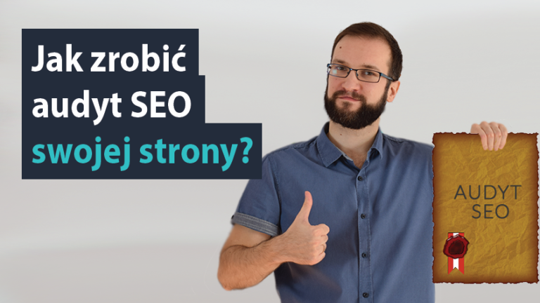 Jak zrobić audyt SEO swojej strony
